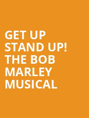Get Up Stand Up! The Bob Marley Musical at Lyric Theatre